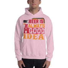 Load image into Gallery viewer, Beer Is Always A Good Idea Hoodie - Tees Arena | TeesArena.com