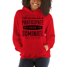 Load image into Gallery viewer, Participate Or Dominate Hoodie - Tees Arena | TeesArena.com