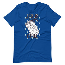 Load image into Gallery viewer, Jesus Says Chill T-Shirt - Tees Arena | TeesArena.com