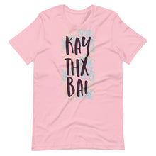 Load image into Gallery viewer, Kay Thx Bai T-Shirt - Tees Arena | TeesArena.com