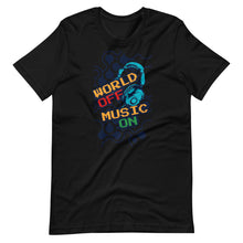 Load image into Gallery viewer, World Off Music On T-Shirt - Tees Arena | TeesArena.com