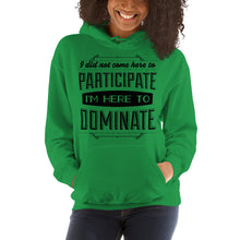 Load image into Gallery viewer, Participate Or Dominate Hoodie - Tees Arena | TeesArena.com