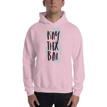 Load image into Gallery viewer, Kay Thx Bai Hoodie - Tees Arena | TeesArena.com
