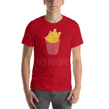 Load image into Gallery viewer, It&#39;s Fry Day T-Shirt - Tees Arena | TeesArena.com