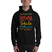 Load image into Gallery viewer, Hakuna Tequila Hoodie - Tees Arena | TeesArena.com