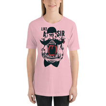 Load image into Gallery viewer, Like A Sir T-Shirt - Tees Arena | TeesArena.com