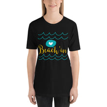 Load image into Gallery viewer, Beach&#39;in T-Shirt - Tees Arena | TeesArena.com