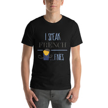 Load image into Gallery viewer, I Speak French Fries T-Shirt - Tees Arena | TeesArena.com