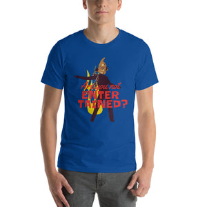 Are You Not Entertained T-Shirt - Tees Arena | TeesArena.com
