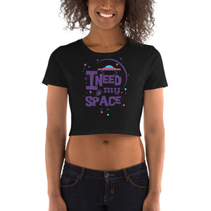 I Need My Space Crop Top - Tees Arena | TeesArena.com