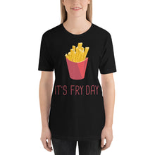 Load image into Gallery viewer, It&#39;s Fry Day T-Shirt - Tees Arena | TeesArena.com