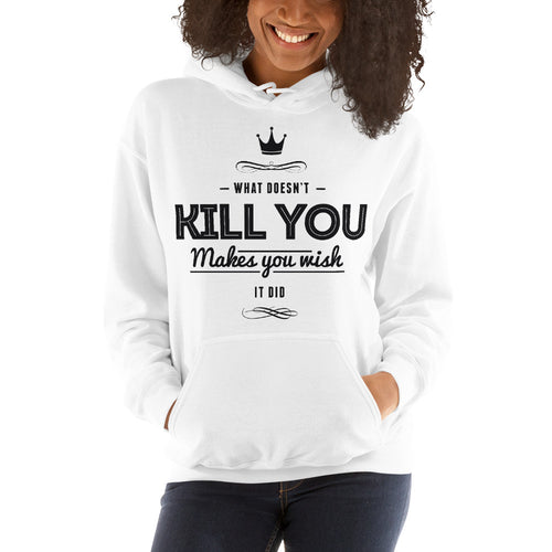 What Dosen't Kill You Hoodie - Tees Arena | TeesArena.com