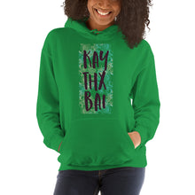 Load image into Gallery viewer, Kay Thx Bai Hoodie - Tees Arena | TeesArena.com