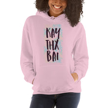 Load image into Gallery viewer, Kay Thx Bai Hoodie - Tees Arena | TeesArena.com