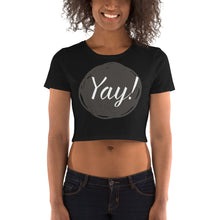 Load image into Gallery viewer, Yay! Crop Top - Tees Arena | TeesArena.com