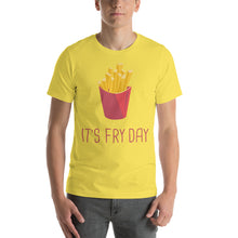 Load image into Gallery viewer, It&#39;s Fry Day T-Shirt - Tees Arena | TeesArena.com