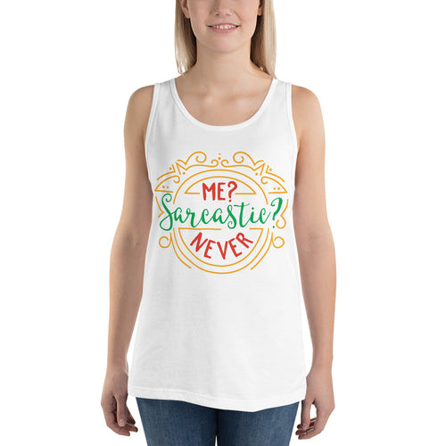 Me? Sarcastic? Tank Top - Tees Arena | TeesArena.com