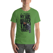 Load image into Gallery viewer, My Gun Is Much Bigger T-Shirt - Tees Arena | TeesArena.com