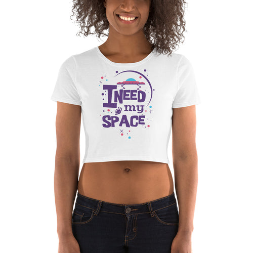 I Need My Space Crop Top - Tees Arena | TeesArena.com