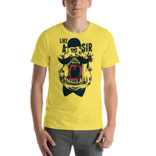 Load image into Gallery viewer, Like A Sir T-Shirt - Tees Arena | TeesArena.com