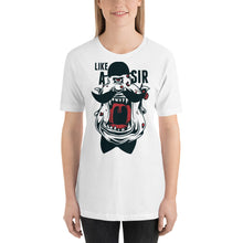 Load image into Gallery viewer, Like A Sir T-Shirt - Tees Arena | TeesArena.com