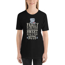 Load image into Gallery viewer, Family Is Like Fudge T-Shirt - Tees Arena | TeesArena.com