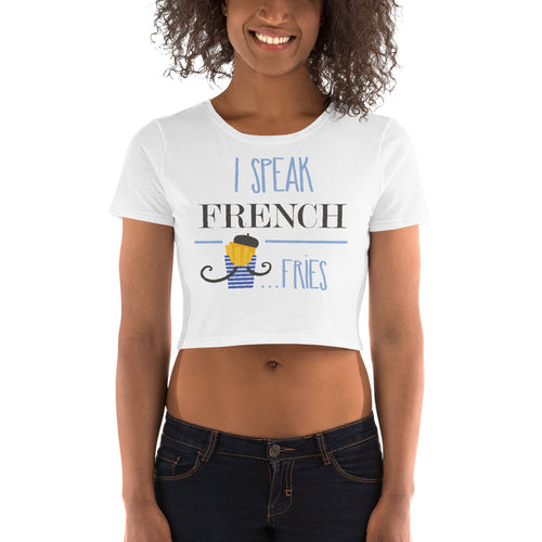 I Speak French Fries Crop Top - Tees Arena | TeesArena.com