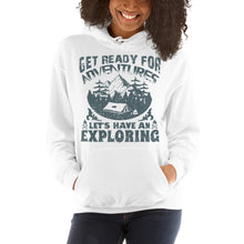 Load image into Gallery viewer, Get Ready For Adventure Hoodie - Tees Arena | TeesArena.com