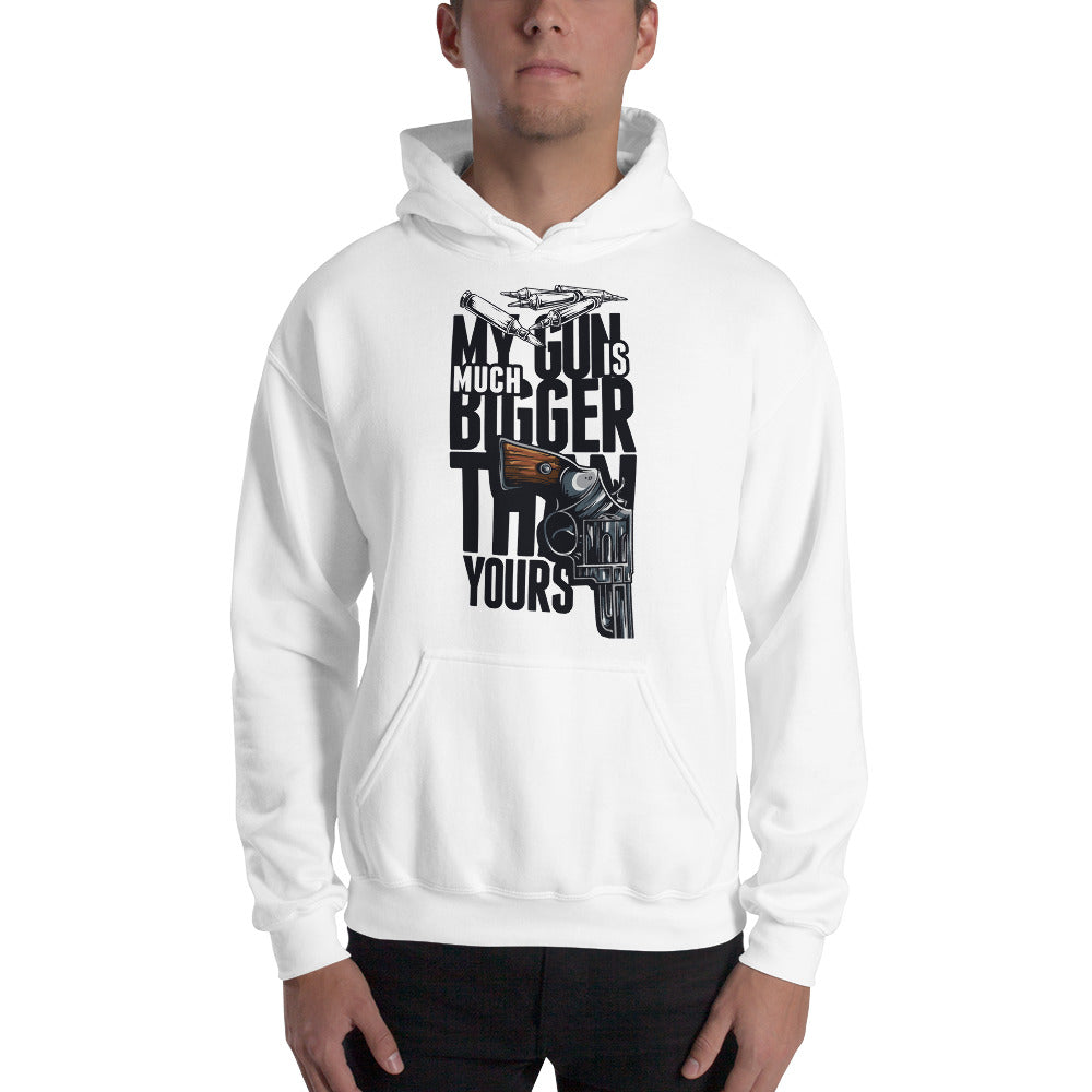 My Gun Is Much Bigger Hoodie - Tees Arena | TeesArena.com