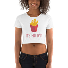 Load image into Gallery viewer, It&#39;s Fry Day Crop Top - Tees Arena | TeesArena.com