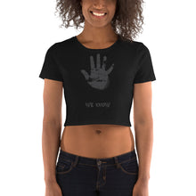 Load image into Gallery viewer, We Know Crop Top - Tees Arena | TeesArena.com