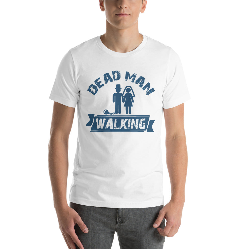 Dead Man Walking T-Shirt - Tees Arena | TeesArena.com