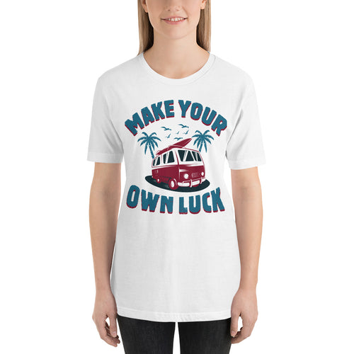 Make Your Own Luck T-Shirt - Tees Arena | TeesArena.com