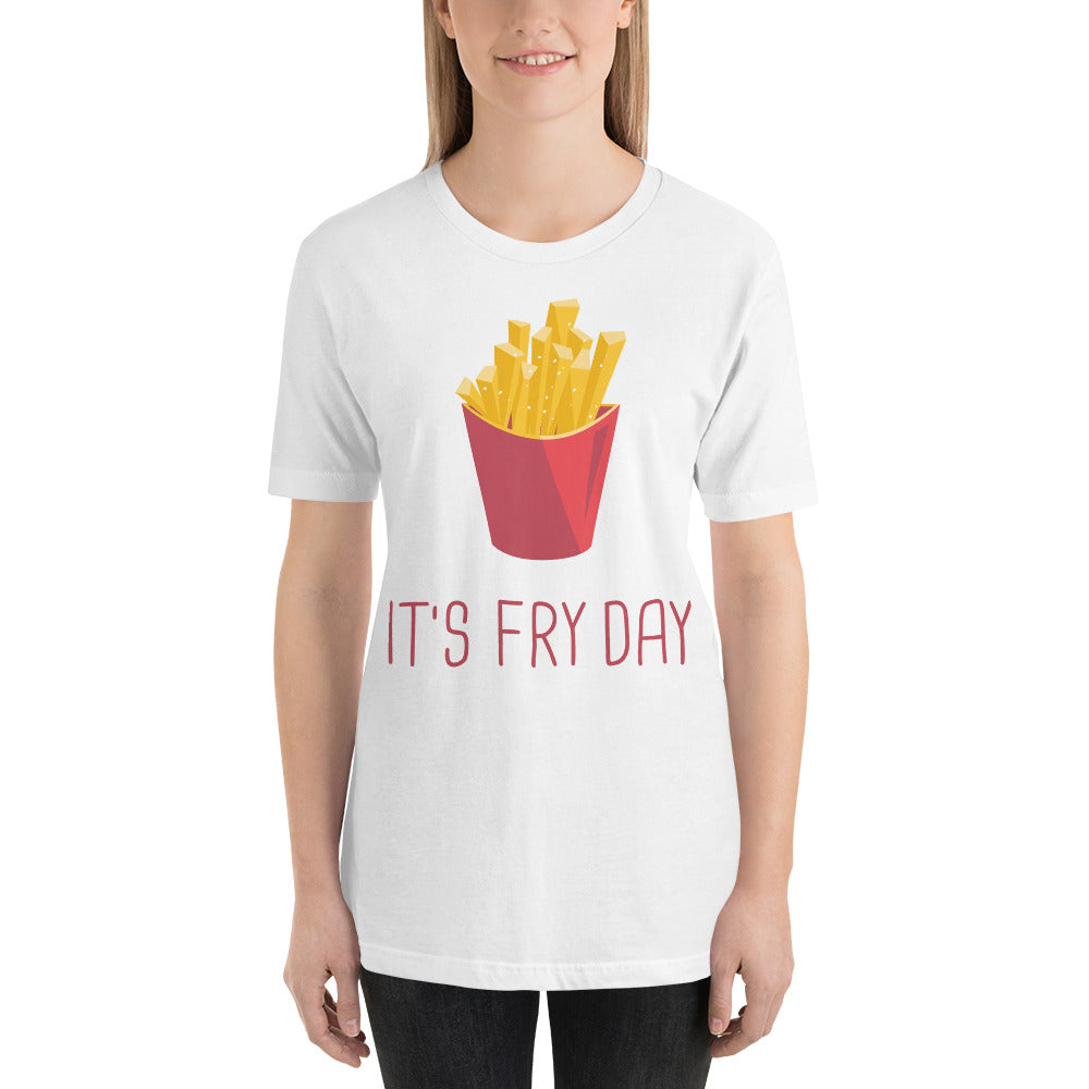 It's Fry Day T-Shirt - Tees Arena | TeesArena.com