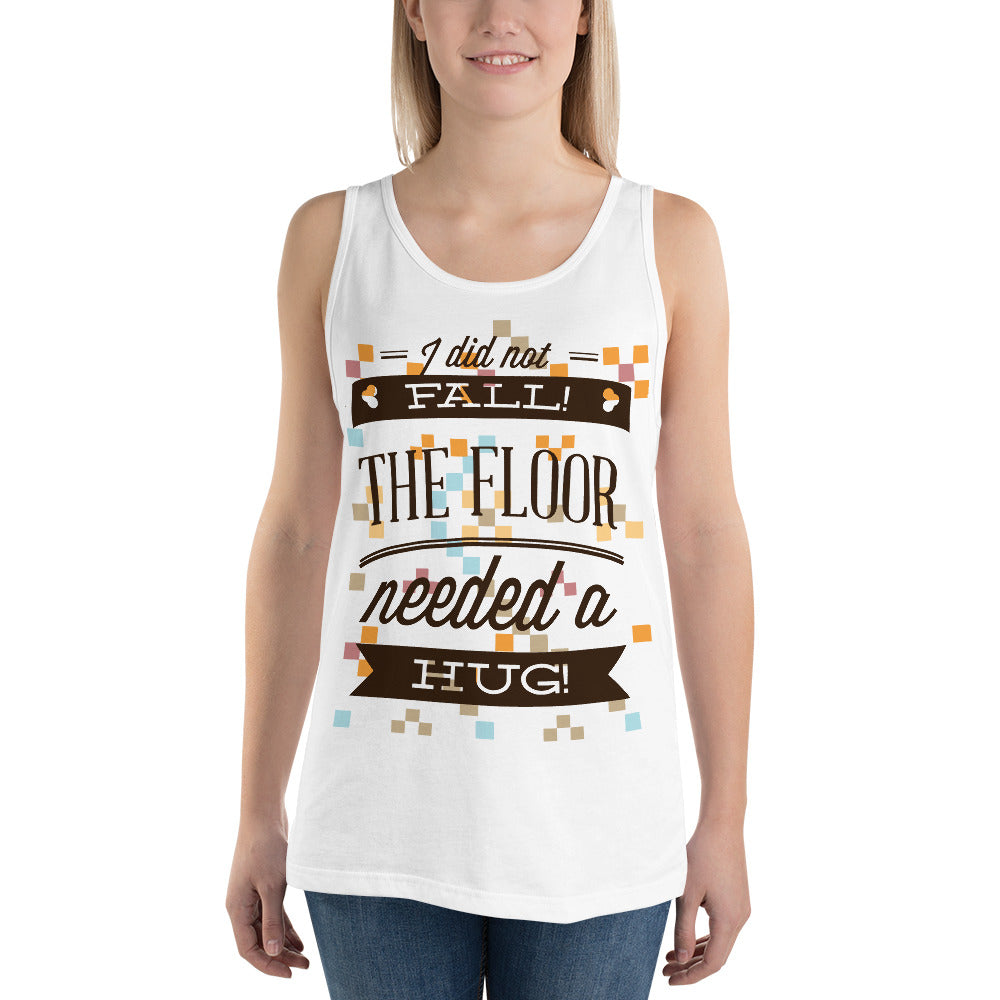 I Did Not Fall Tank Top - Tees Arena | TeesArena.com
