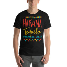 Load image into Gallery viewer, Hakuna Tequila T-Shirt - Tees Arena | TeesArena.com