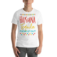 Load image into Gallery viewer, Hakuna Tequila T-Shirt - Tees Arena | TeesArena.com
