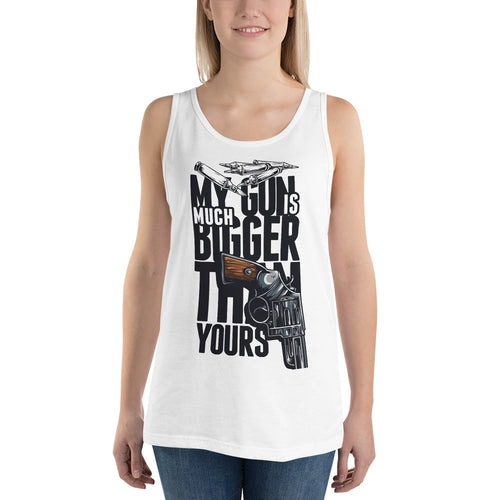 My Gun Is Much Bigger Tank Top - Tees Arena | TeesArena.com