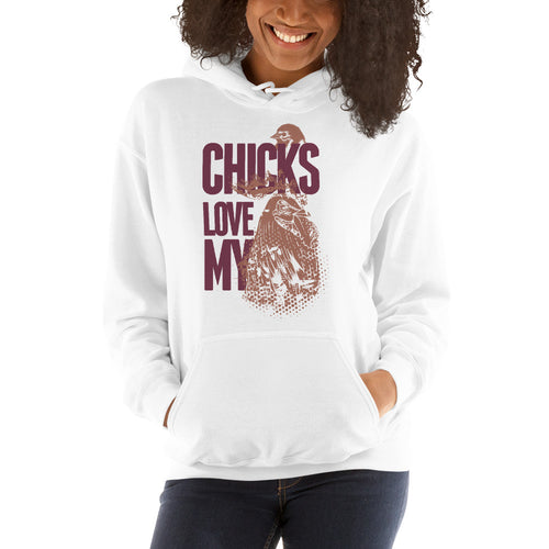 Chicks Love My Hoodie - Tees Arena | TeesArena.com