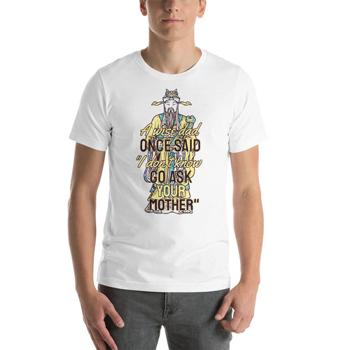 Go Ask Your Mother T-Shirt - Tees Arena | TeesArena.com