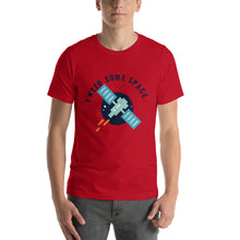 Load image into Gallery viewer, Need Space T-Shirt - Tees Arena | TeesArena.com