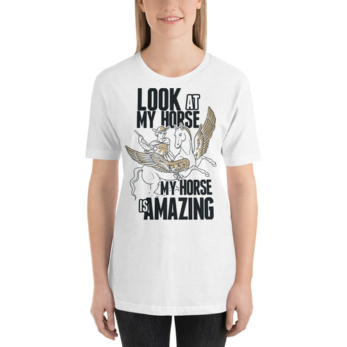 Look At My Horse T-Shirt - Tees Arena | TeesArena.com