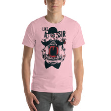 Load image into Gallery viewer, Like A Sir T-Shirt - Tees Arena | TeesArena.com