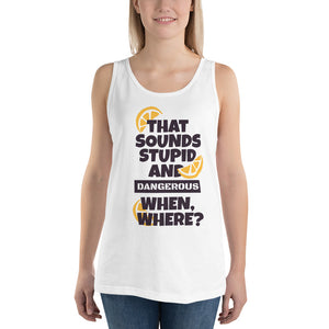 That Sounds Stupid Tank Top - Tees Arena | TeesArena.com