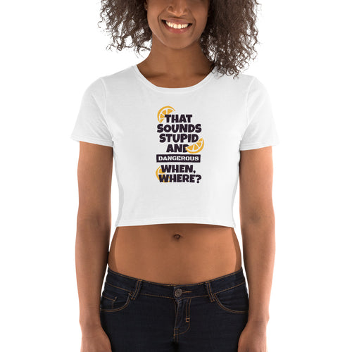 That Sounds Stupid Crop Top - Tees Arena | TeesArena.com
